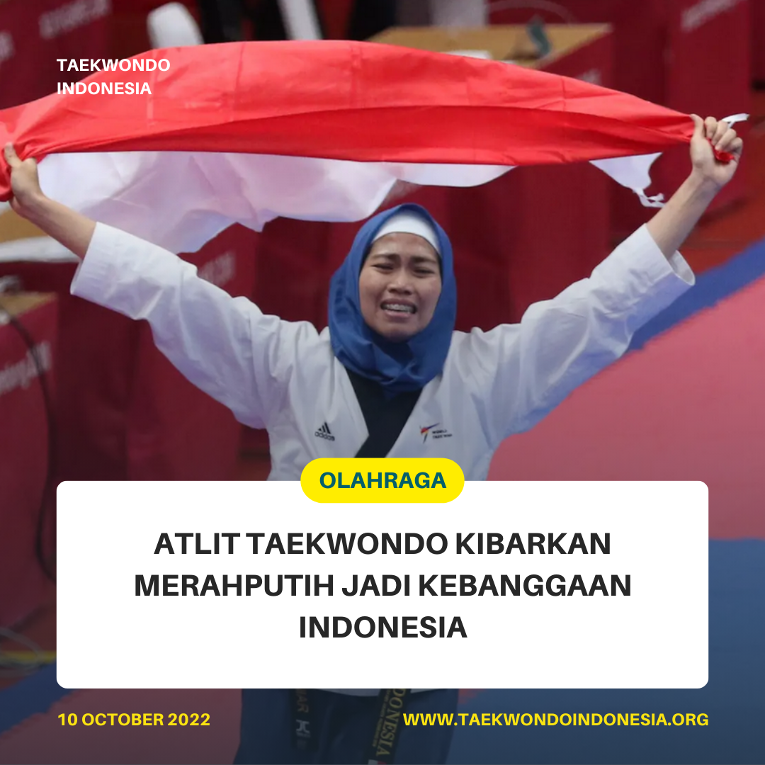 ATLIT TAEKWONDO KIBARKAN MERAH PUTIH JADI KEBANGGAAN INDONESIA  NBL Taekwondo Academy