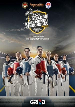 Kejuaraan GELORA TAEKWONDO INDONESIA CHAMPIONSHIP 2025 GRIND ti-nbltc.com